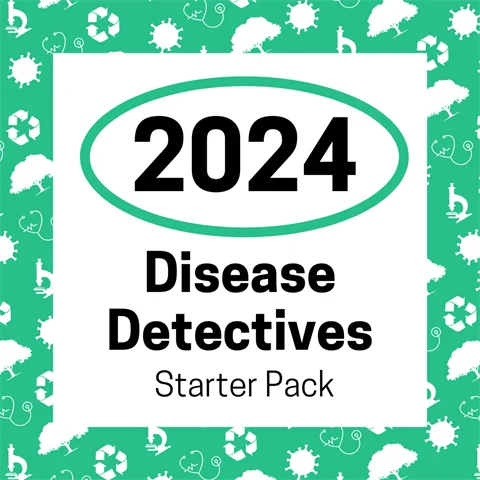 2024 Disease Detectives Starter Pack